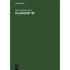 (英文圖書) Flavour '81: 3rd Weurman Symposium Proceedings of the International Conference Munich April ... 精裝版, de Gruyter, 英文