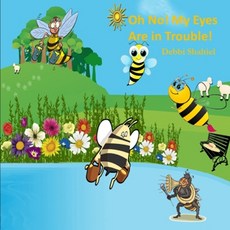 (英文圖書)OH! NO! My Eyes Are In Trouble 平裝版, Independently Published, 英文