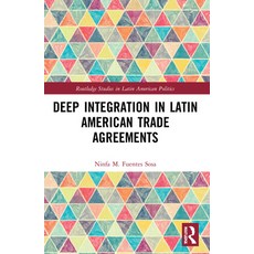 (英文圖書) Deep Integration in Latin American Trade Agreements 平裝版, Routledge, 英文