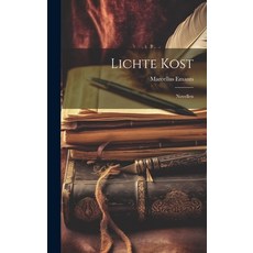(英文圖書) Lichte Kost: Novellen 精裝版, Legare Street Press, 英文