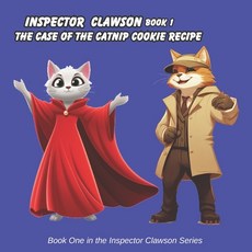(英文圖書)Inspector Clawson Book 1: The Case of the Catnip Cookies Recipe 平裝版, Independently Published, 英文