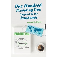 One Hundred Parenting Tips Inspired by the Pandemic 精裝版, Balboa Press, 英文