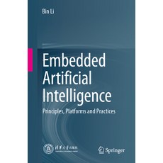 (英文圖書) Embedded Artificial Intelligence: Principles Platforms and Practices 平裝版, Springer, 英文
