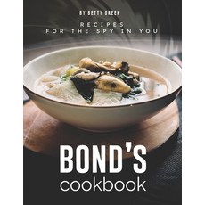 (英文圖書) Bond's Cookbook: Recipes for the Spy in You 平裝版, Independently Published, 英文