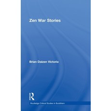 Zen War Stories 精裝版, Routledge, 英文