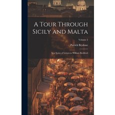 (英文圖書) A Tour Through Sicily and Malta: In a Series of Letters to William Beckford; Volume 2 精裝版, Legare Street Press, 英文