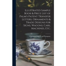(英文圖書) Illustrated Sample Book & Price List of Palm's Patent Transfer Letters Ornaments & Trade Des... 精裝版, Legare Street Press, 英文