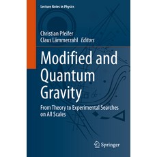 (英文圖書) Modified and Quantum Gravity: From Theory to Experimental Searches on All Scales 平裝版, Springer, 英文