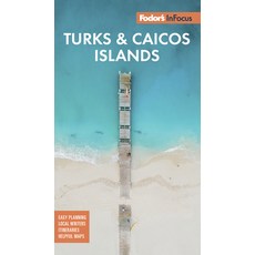 Fodor's in Focus Turks & Caicos Islands 平裝版, Fodor's Travel Publications, 英文