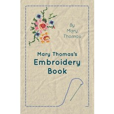 (英文圖書) Mary Thomas's Embroidery Book 精裝版, Wolfenden Press, 英文