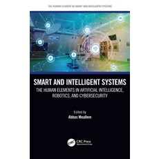(英文圖書) Smart and Intelligent Systems: The Human Elements in Artificial Intelligence Robotics and C... 精裝版, CRC Press, 英文