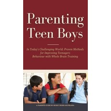 Parenting Teen Boys in Today's Challenging World: Proven Methods for Improving Teenagers Behaviour w... 精裝版, T.C.E.C Publishers, 英文