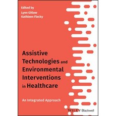Assistive Technologies and Environmental Interventions in Healthcare: An Integrated Approach 平裝版, Wiley-Blackwell, 英文