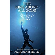 (英文圖書) The King Above All Gods 平裝版, Publishdrive, 英文