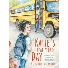 (英文圖書)Katie's Really Bad Day: A Story About Test Anxiety 精裝版, Kathleen Jeffrey, 英文