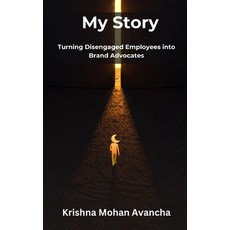(英文圖書) My Story: Turning Disengaged Employees into Brand Advocates 平裝版, Independently Published, 英文