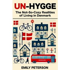 (英文圖書) Un-Hygge: The Not-So-Cozy Realities of Living in Denmark 平裝版, Hygge House Press, 英文