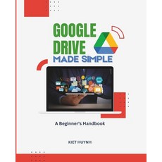 (英文圖書) Google Drive Made Simple: A Beginner's Handbook 平裝版, Independently Published, 英文