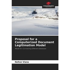 (英文圖書) Proposal for a Computerized Document Legitimation Model 平裝版, Our Knowledge Publishing, 英文