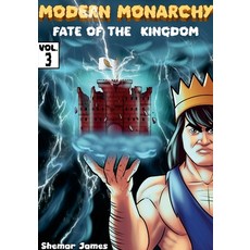 (英文圖書) Modern Monarchy Vol .3: Fate of the Kingdom 平裝版, Lulu.com, 英文