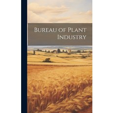 (英文圖書) Bureau of Plant Industry 精裝版, Legare Street Press, 英文