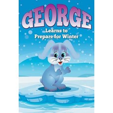 (英文圖書)George Learns to Prepare for Winter 平裝版, Speedy Publishing LLC, 英文