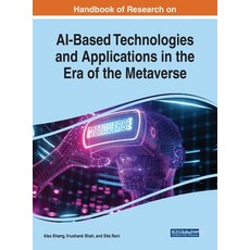 (英文圖書) Handbook of Research on AI-Based Technologies and Applications in the Era of the Metaverse 精裝版, IGI Global, 英文