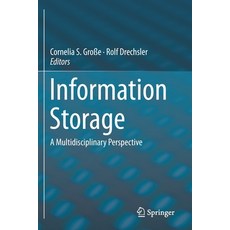 Information Storage: A Multidisciplinary Perspective 平裝版, Springer, 英文