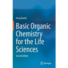 (英文圖書) Basic Organic Chemistry for the Life Sciences 精裝版, Springer, 英文