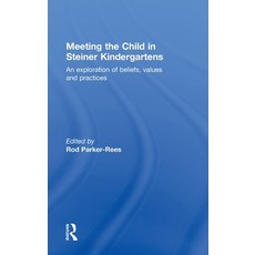(英文圖書) Meeting the Child in Steiner Kindergartens: An Exploration of Beliefs Values and Practices 精裝版, Routledge, 英文
