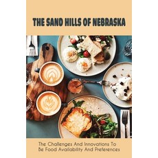 (英文圖書) The Sand Hills Of Nebraska: The Challenges And Innovations To Be Food Availability And Prefer... 平裝版, Independently Published, 英文