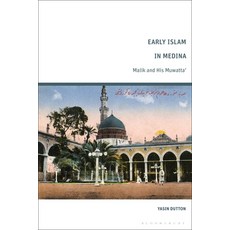 Early Islam in Medina: Malik and His Muwatta' 精裝版, Bloomsbury Academic, 英文