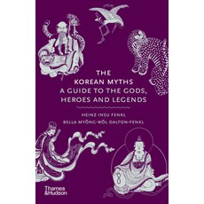 (英文圖書) The Korean Myths: A Guide to the Gods Heroes and Legends 精裝版, Thames & Hudson, 英文
