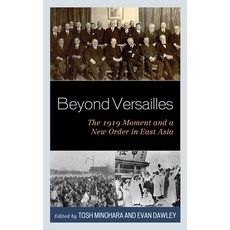 (英文圖書) Beyond Versailles: The 1919 Moment and a New Order in East Asia 平裝版, Lexington Books, 英文