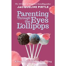Parenting Through the Eyes of Lollipops 平裝版, Freakyhealer, 英文