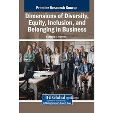 (英文圖書) Dimensions of Diversity Equity Inclusion and Belonging in Business 精裝版, IGI Global, 英文
