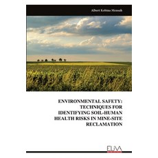 (英文圖書) Environmental Safety: Techniques for Identifying Soil-Human Health Risks in Min... 平裝版, Eliva Press, 英文