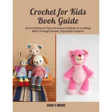 (英文圖書) Crochet for Kids Book Guide: 35 Fun Patterns That Introduce Children to Craftin... 平裝版, Independently Published, 英文