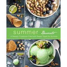 (英文圖書) Summer Desserts: A Dessert Cookbook Filled with Sweet Treats for Summer (2nd Edition) 平裝版, Independently Published, 英文