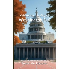 (英文圖書) Celebrating the City of Washington D.C. 平裝版, Silent King Books, 英文