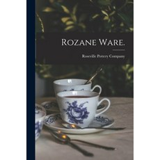 (英文圖書) Rozane Ware. 平裝版, Legare Street Press, 英文