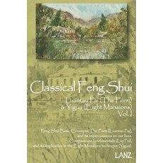 (英文圖書) Classical Feng Shui Vol. I The Form & Eight Mansions: Luantau Pai & Yigua Feng Shui 平裝版, Independently Published, 英文