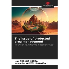 (英文圖書) The issue of protected area management 平裝版, Our Knowledge Publishing, 英文