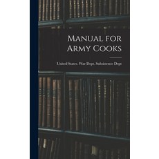 (英文圖書) Manual for Army Cooks 精裝版, Legare Street Press, 英文