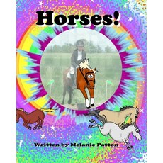 Horses! 平裝版, Independently Published, 英文