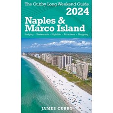 (英文圖書) NAPLES & MARCO ISLAND The Cubby 2024 Long Weekend Guide 平裝版, James Cubby, 英文