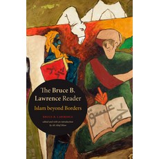 The Bruce B. Lawrence Reader: Islam Beyond Borders 平裝版, Duke University Press, 英文