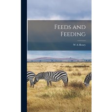 (英文圖書) Feeds and Feeding 精裝版, Legare Street Press, 英文