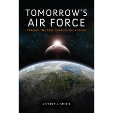 (英文圖書) Tomorrow's Air Force: Tracing the Past Shaping the Future 精裝版, Indiana University Press, 英文