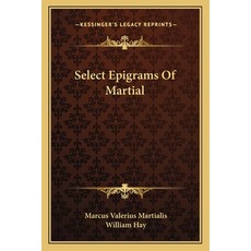 (英文圖書) Select Epigrams Of Martial 平裝版, Kessinger Publishing, 英文